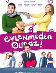 Evlenmeden Olmaz