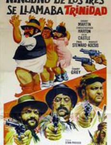 Ninguno de los tres se llamaba Trinidad