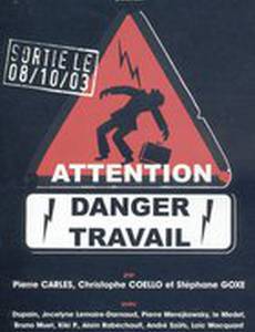 Attention danger travail