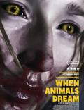 Постер из фильма "Когда звери мечтают" - 1