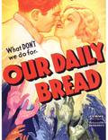 Постер из фильма "Хлеб наш насущный" - 1
