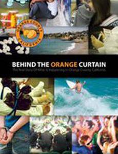 Behind the Orange Curtain