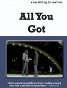 All You Got