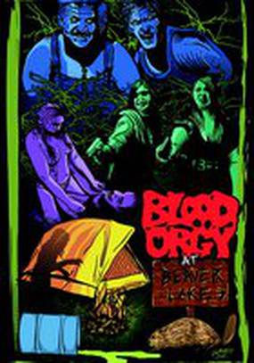 Blood Orgy at Beaver Lake (видео)