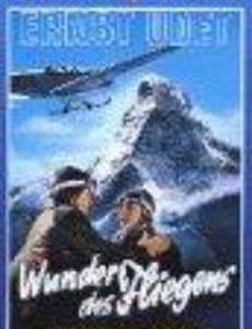 Чудо полёта: Фильм о немецком лётчике