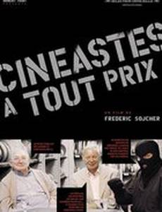 Cinéastes à tout prix