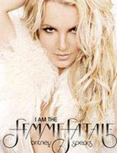 Britney Spears: I Am the Femme Fatale