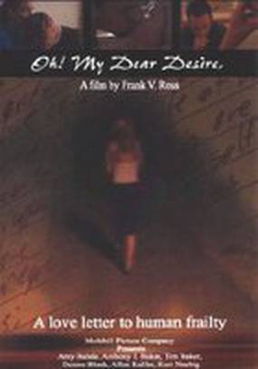 Oh! My Dear Desire