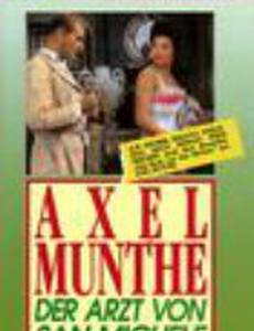 Axel Munthe - Der Arzt von San Michele
