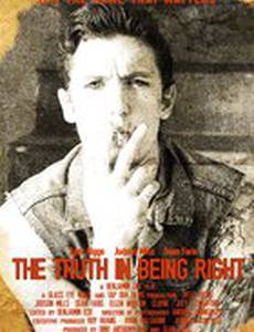 The Truth in Being Right