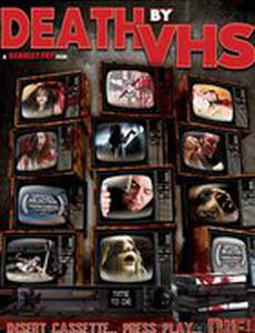 Death by VHS