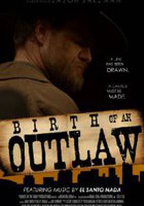 Birth of an Outlaw