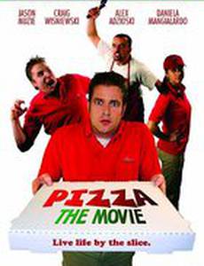 Pizza: The Movie