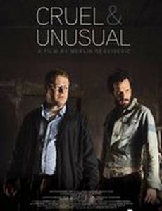 Cruel & Unusual