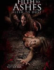 Грязь к праху, плоть к пыли