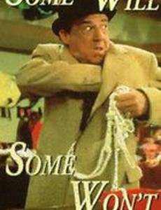 Some Will, Some Won't