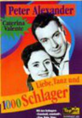 Liebe, Tanz und 1000 Schlager