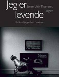 Jeg er levende - Søren Ulrik Thomsen, digter