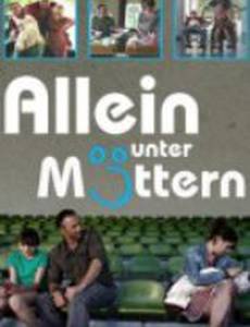 Allein unter Müttern