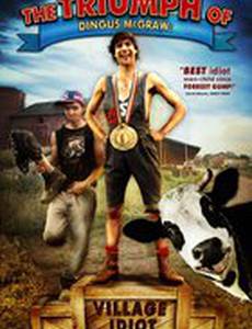 The Triumph of Dingus McGraw: Village Idiot