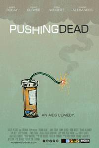 Постер Pushing Dead