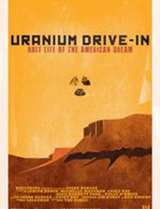 Uranium Drive-In