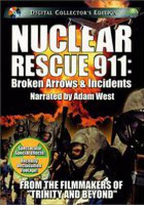 Nuclear Rescue 911: Broken Arrows & Incidents (видео)