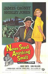 Постер Never Steal Anything Small