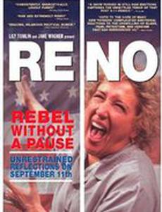 Reno: Rebel Without a Pause