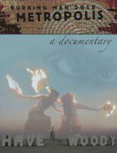 Burning Man: Metropolis