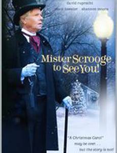 Mister Scrooge to See You