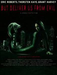 But Deliver Us from Evil