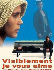 Visiblement je vous aime