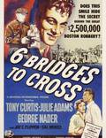 Постер из фильма "Пересечь шесть мостов" - 1