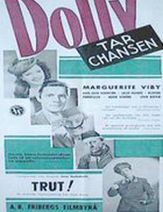 Dolly tar chansen