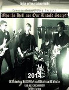 Who the Hell Are Our Untold Story!?