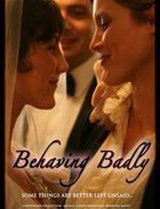 Behaving Badly