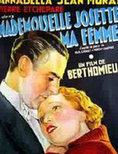 Мадемуазель Жозетта, моя жена