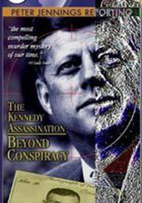 Отчёт Питера Дженнингса: Убийство Кеннеди – По ту сторону заговора