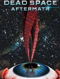 Постер из фильма "Dead Space: Последствия (видео)" - 1