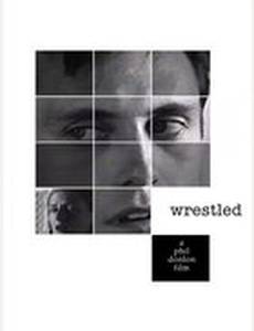 Wrestled