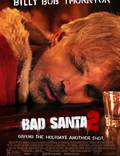 Постер из фильма "Плохой Санта 2" - 1