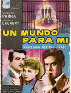Un mundo para mí