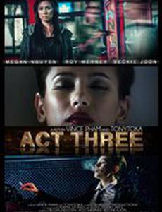 Act Three Short Film