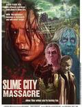 Постер из фильма "Резня в городе слизи" - 1