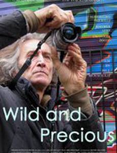 Wild and Precious