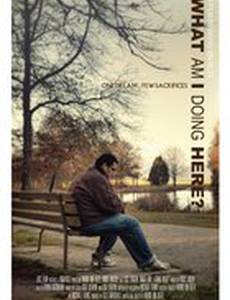 What Am I Doing Here?