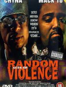 Random Acts of Violence