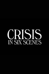 Постер Кризис в шести сценах