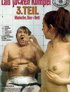 Laß jucken, Kumpel 3: Maloche, Bier und Bett